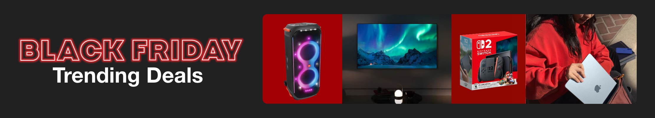 BLACK FRIDAY TRENDING DEALS