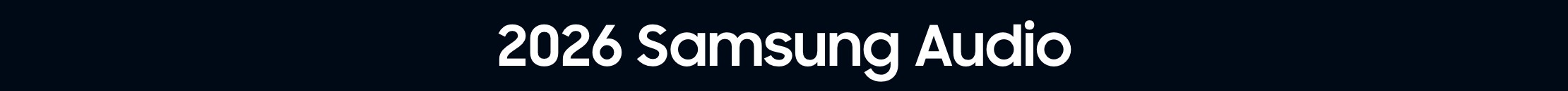 2026 Samsung Soundbars Pre-Order Now!