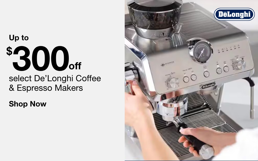 up to 300 dollars off select delonghi coffee and espresso makers shop now