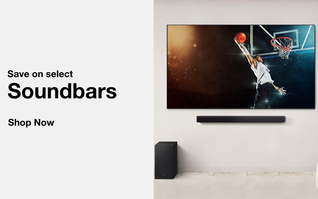 Save on select Soundbars. SHOP ALL