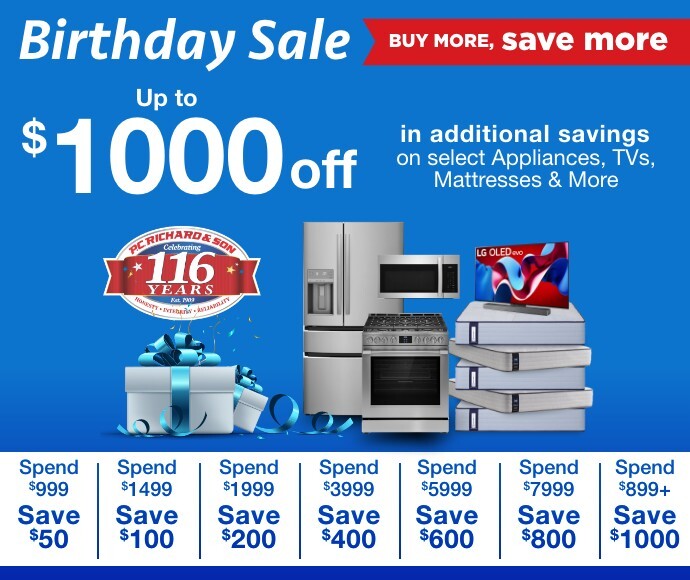 Buy More Save More Up to $1000 in additional savings on select Appliances, TVs Mattresses & More