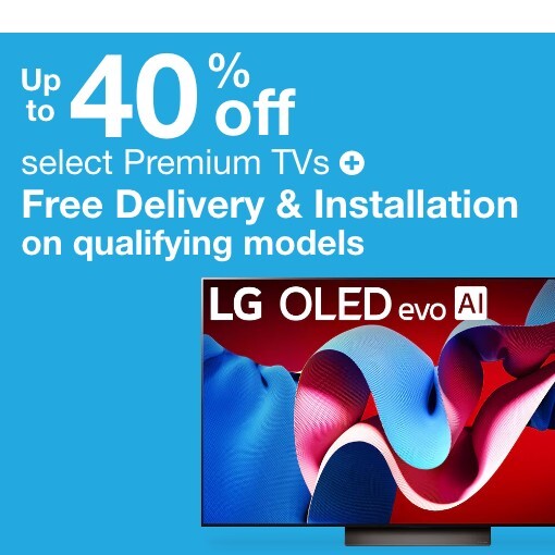 Up to 40% off select Premium TVs + free delivery & installation on qualifying models