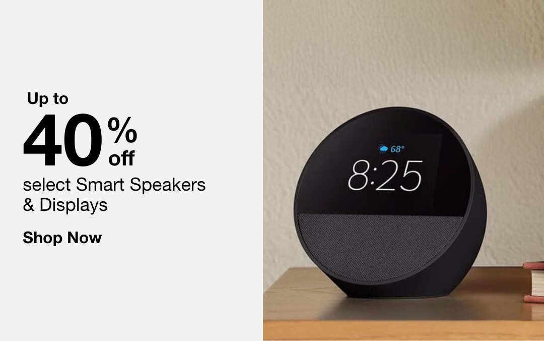 Up to 40% off select Smart Speakers & Displays