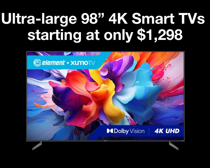 Ultra large 98" 4K Smart TVs starting at only $1,298