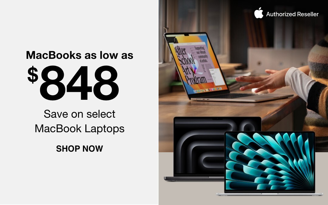 MacBooks as low as $898 save on select MacBook Laptops SHOP NOW