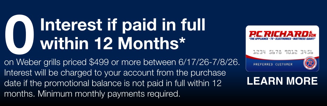 zero interest if paid in full within 12 months on weber grills priced 499 dollars or more between 6/17/26 through 7/8/26 interest will be charged to your account from the purchase date if the promotional balance is not paid in full within 12 months minimum monthly payments required