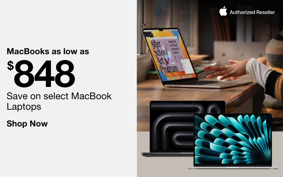 MacBooks as low as $898 save on select MacBook Laptops SHOP NOW