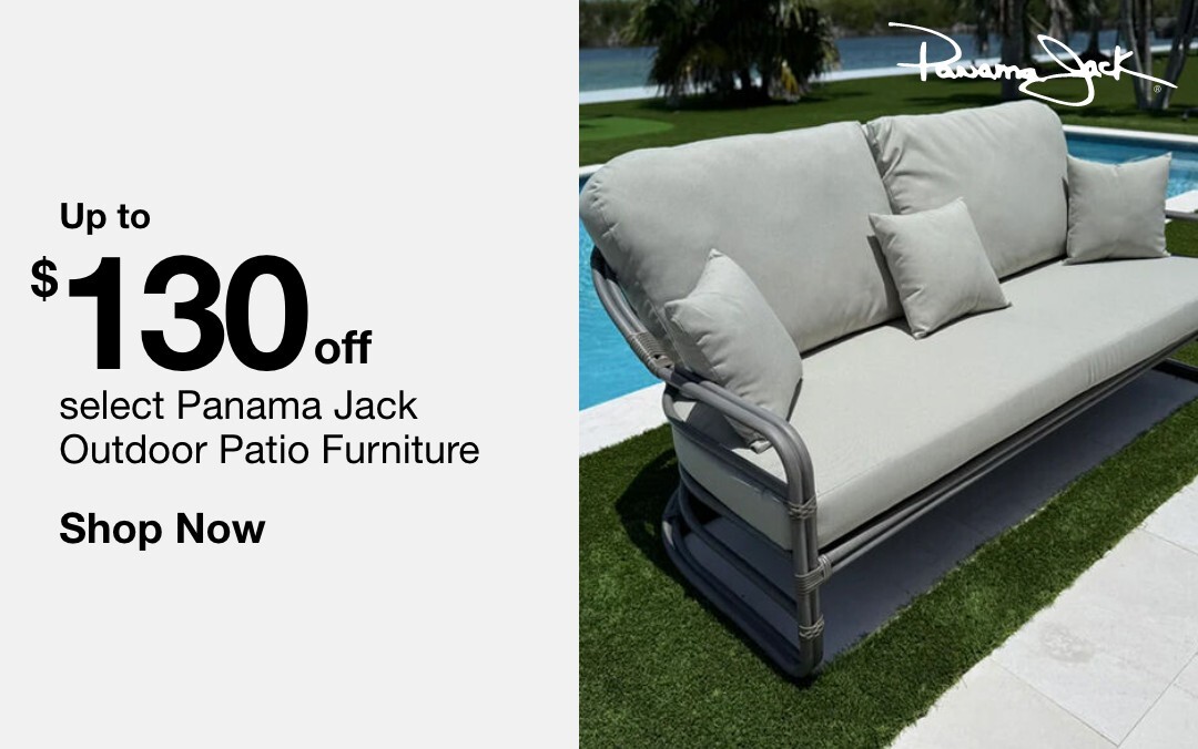 Up to $130 off select Panama Jack Outdoor Patio Furniture. SHOP NOW