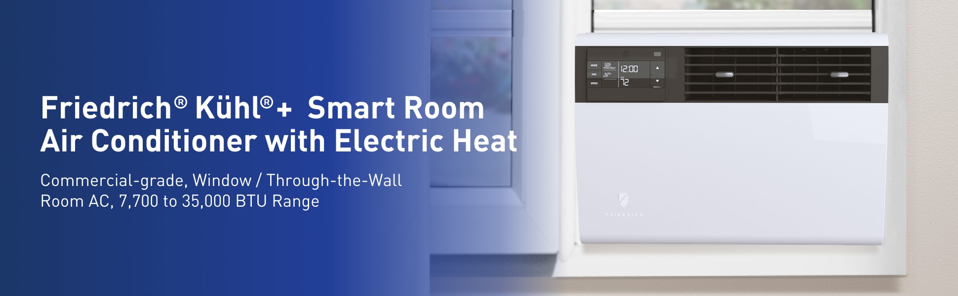 Friedrich Kuhl + Smart Room Air Conditioner with Electric Heat. Commercial-grade, Window, Through-the-Wall Room AC, 7,700 to 35, BTU Range