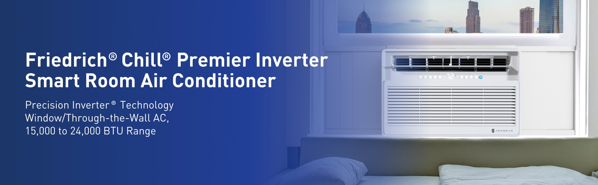 Friedrich Chill Premier Inverter Smart Room Air Conditioner. Precision Inverter Technology, Window/Through-the Wall AC, 15,000 to 24,000 BTU Range