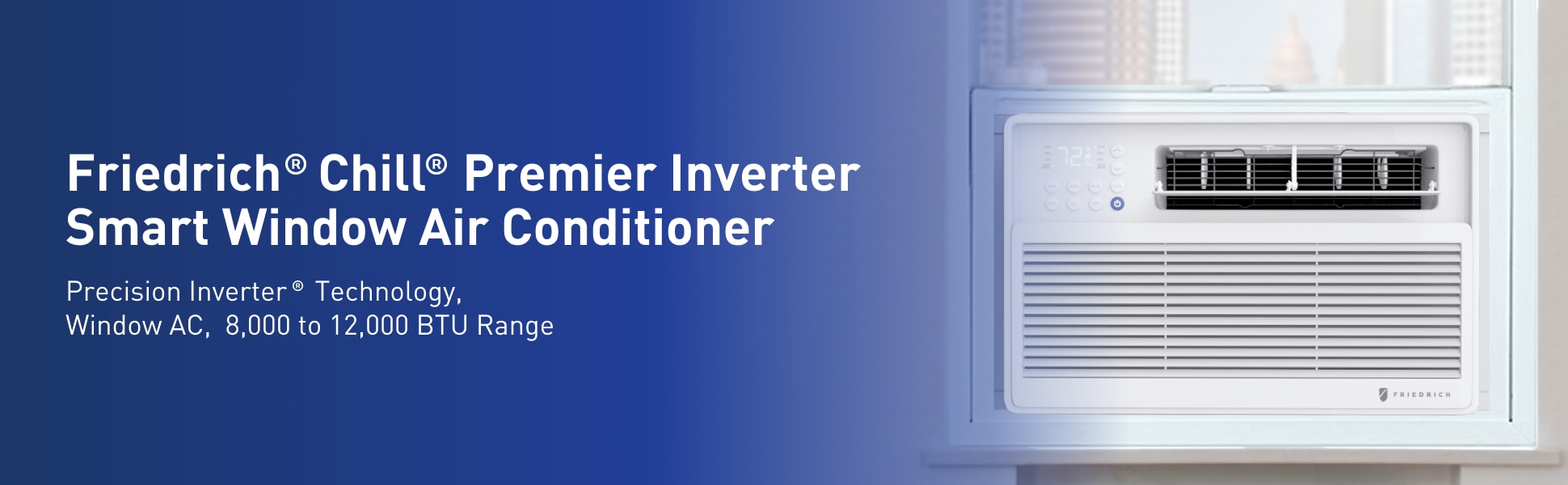 Friedrich Chill Premier Inverter Smart Window Air Conditioner